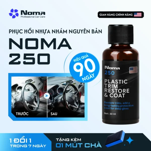 NOMA 250 - DUNG DỊCH PHỤC HỒI NHỰA NHÁM NGUYÊN BẢN