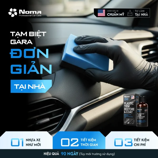 NOMA 250 - DUNG DỊCH PHỤC HỒI NHỰA NHÁM NGUYÊN BẢN