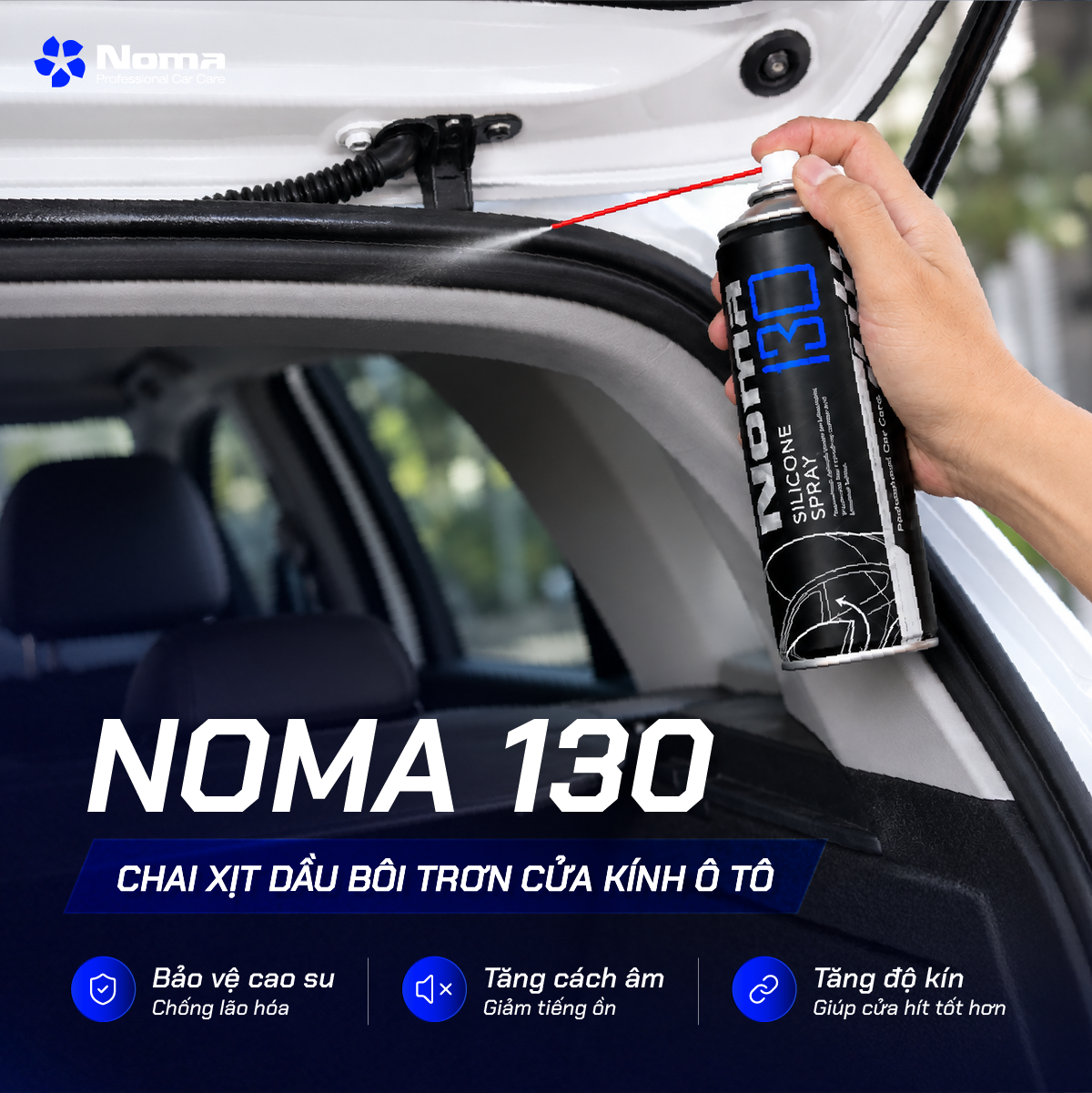Xịt NOMA 130 vào gioăng cửa kính oto với vòi dẫn chuyên dụng, bảo vệ cao su, giảm tiếng ồn, tăng độ kín