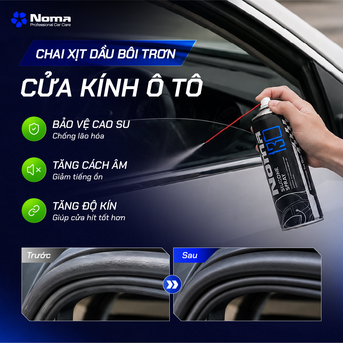 So sánh gioăng cửa kính oto trước và sau khi dùng NOMA 130 — bề mặp sáng bóng, mềm mại, không nhờn dính
